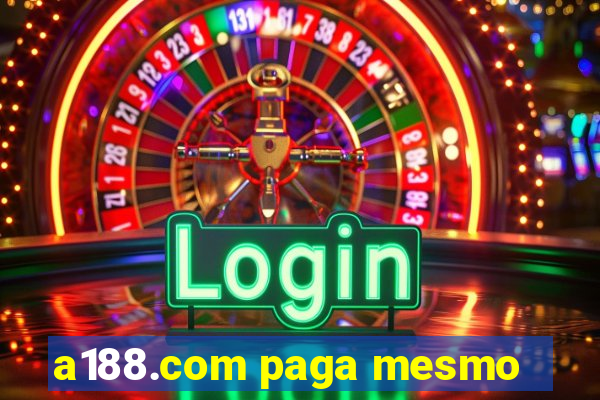 a188.com paga mesmo